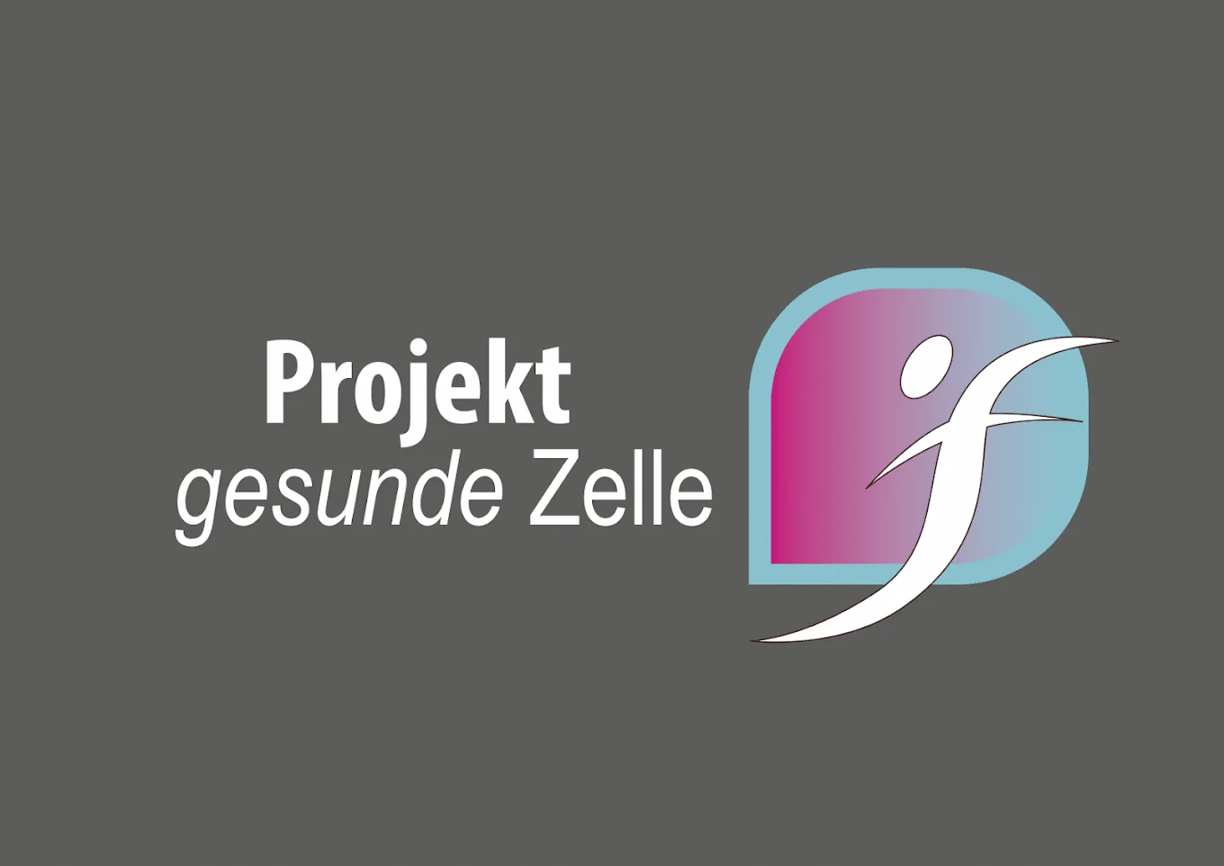 Projekt gesunde Zelle